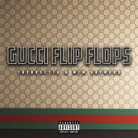 gucci flip flops mp3 download free|Gucci flip flop lyrics.